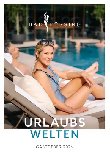 Katalog von Bad Füssing: Europas beliebteste Thermen zum Eintauchen, Aufleben und Genießen ansehen