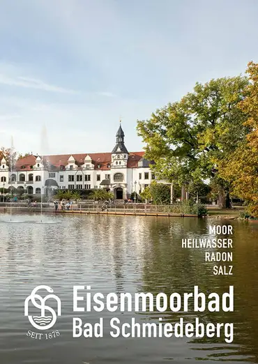 Katalog von Eisenmoorbad Bad Schmiedeberg - Staatlich anerkanntes Moor-, Mineral- & Kneipp-Heilbad ansehen