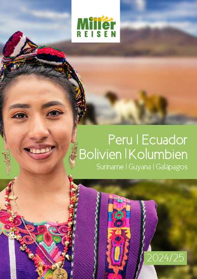 Katalog von Abenteuer Peru, Ecuador, Bolivien, Kolumbien – Miller Reisen ansehen