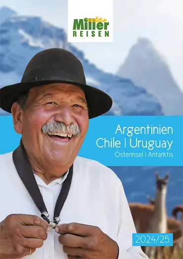Katalog von Abenteuer Patagonien, Argentinien, Chile, Uruguay – Miller Reisen ansehen
