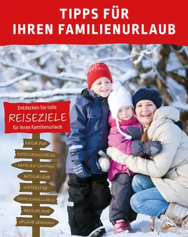 Katalog von *Reisestrecke: Tipps für Ihren Familienurlaub - Winterausgabe in Familie&co ansehen