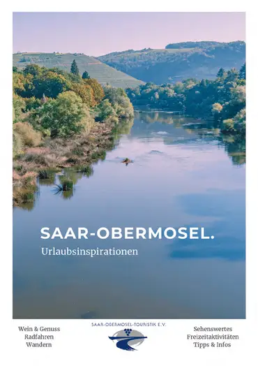 Katalog von Urlaubsregion Saar-Obermosel: Wo Saar und Mosel sich treffen ansehen